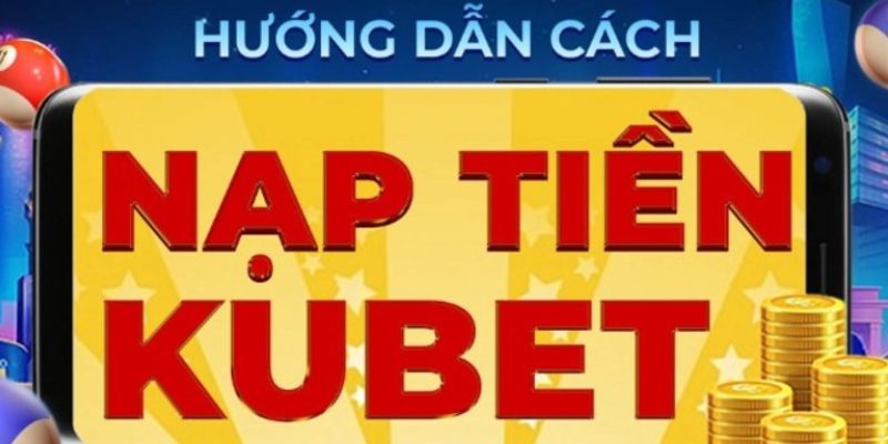 Cách nạp tiền Kubet qua thẻ cào dễ dàng hơn